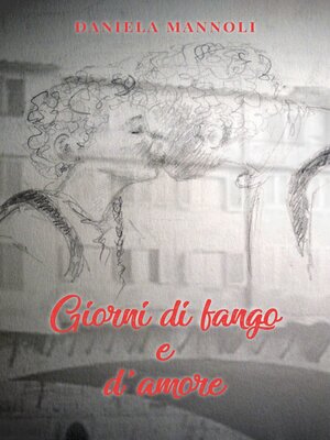 cover image of Giorni di fango e d'amore
